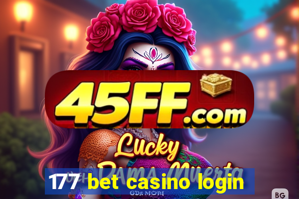 177 bet casino login